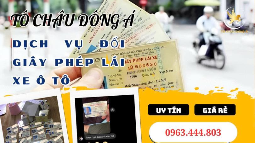 Dịch vụ đổi bằng lái xe ô tô tại Phú Thọ tốt nhất