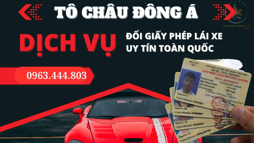 Dịch vụ đổi bằng lái xe ô tô tại Phú Thọ tốt nhất