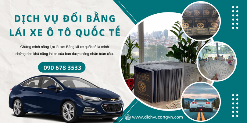 Dịch vụ đổi bằng lái xe ô tô quốc tế Đồng Nai