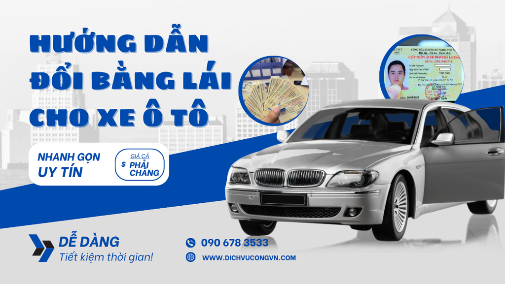 Hướng dẫn đổi bằng lái xe ô tô