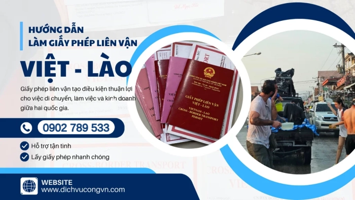 HƯỚNG DẪN LÀM GIẤY PHÉP LIÊN VẬN VIỆT LÀO TẠI ĐỒNG NAI